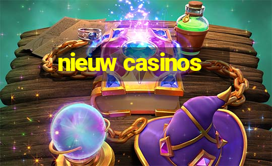 nieuw casinos