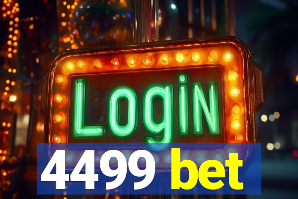 4499 bet