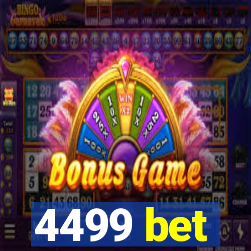 4499 bet