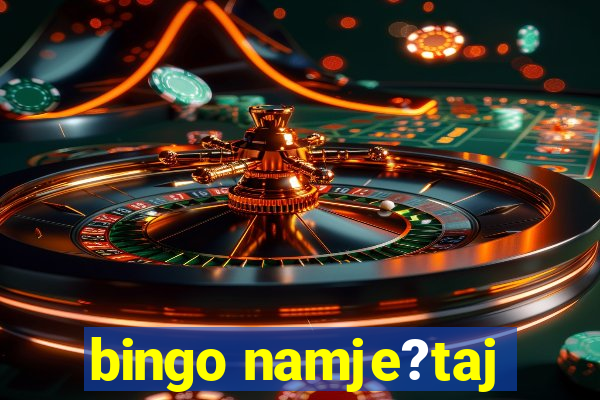 bingo namje?taj