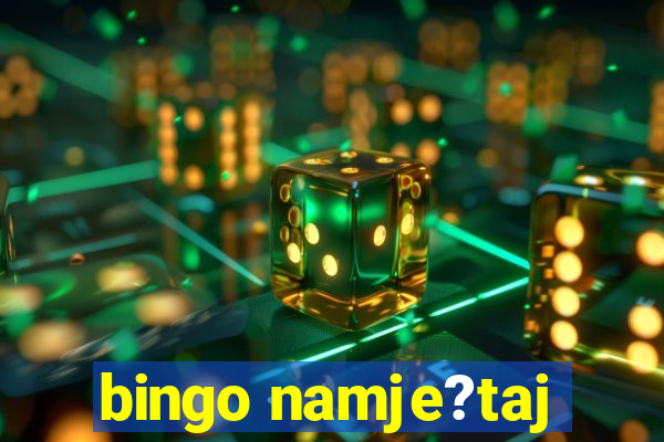 bingo namje?taj