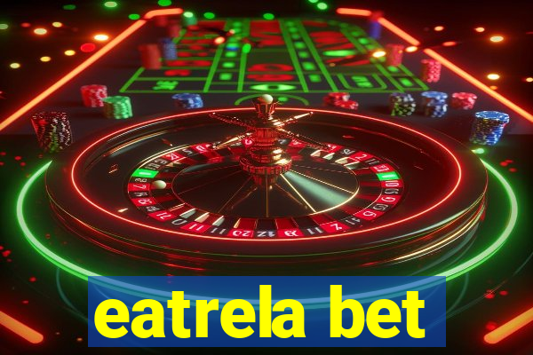 eatrela bet