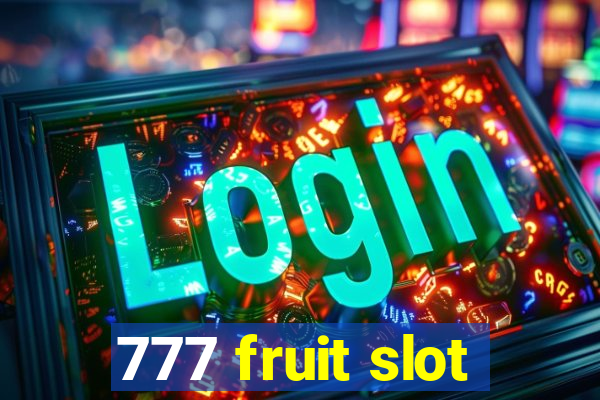 777 fruit slot