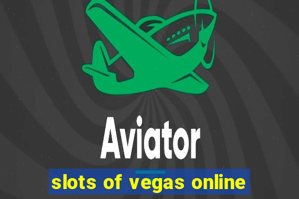 slots of vegas online