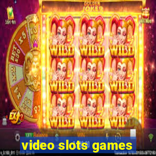 video slots games