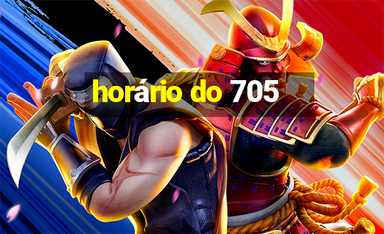 horário do 705