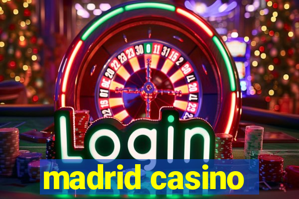 madrid casino