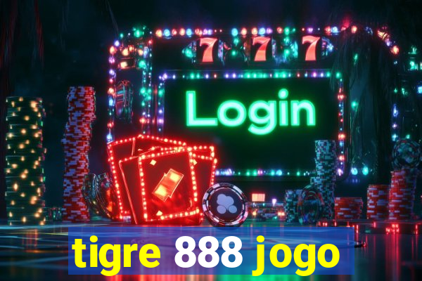 tigre 888 jogo