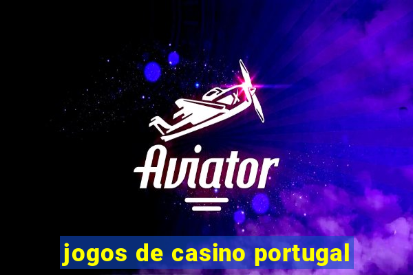 jogos de casino portugal