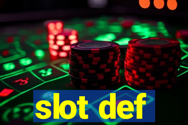 slot def