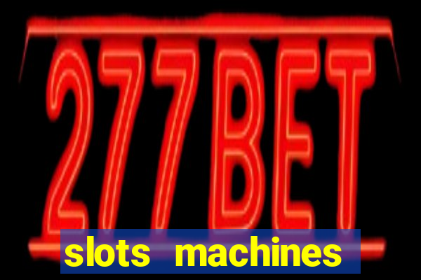 slots machines online free