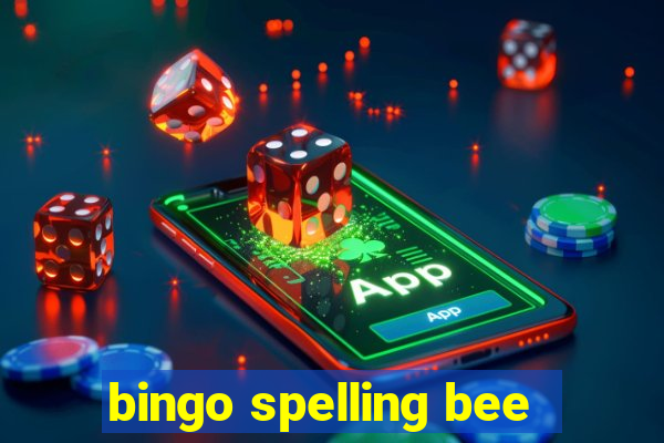 bingo spelling bee