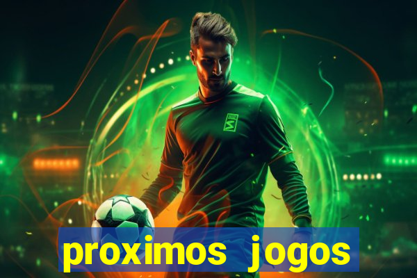 proximos jogos brasileirao serie a