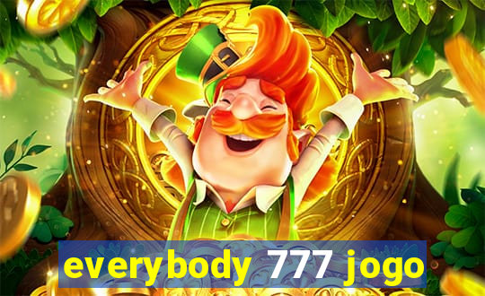 everybody 777 jogo