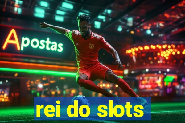 rei do slots