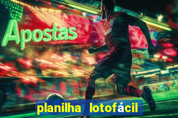 planilha lotofácil 25 dezenas 5 fixas grátis