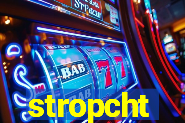 stropcht