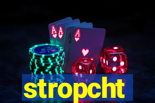 stropcht