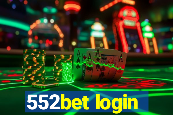 552bet login