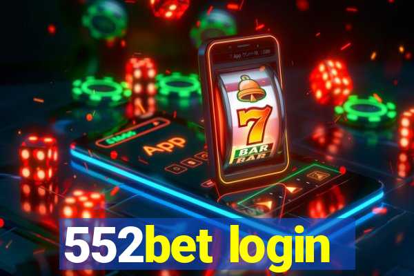 552bet login