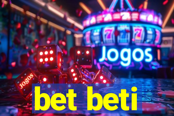 bet beti