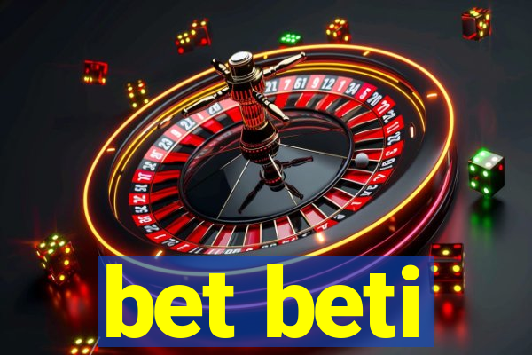 bet beti