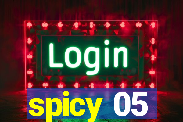 spicy 05