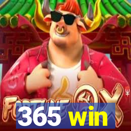 365 win