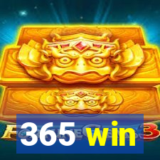 365 win