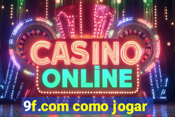 9f.com como jogar