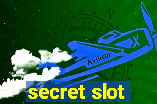 secret slot