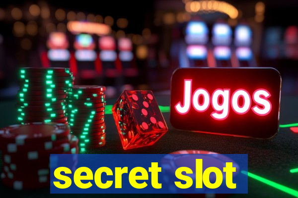 secret slot