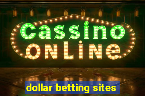 dollar betting sites