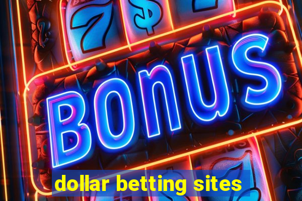 dollar betting sites