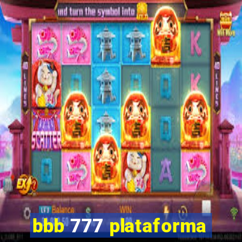 bbb 777 plataforma