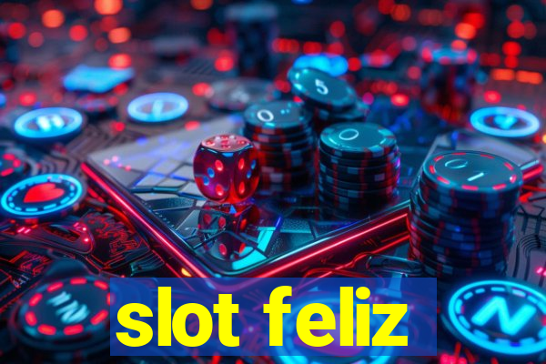 slot feliz