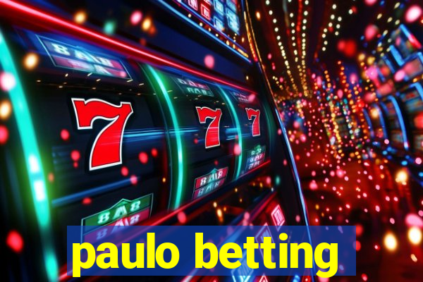 paulo betting