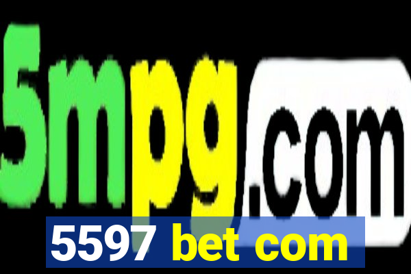 5597 bet com