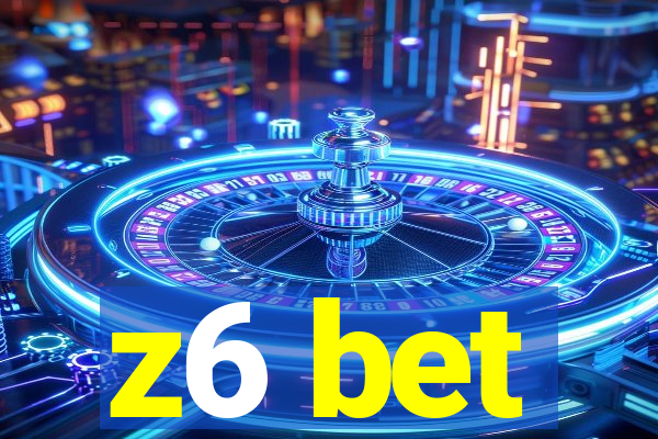 z6 bet