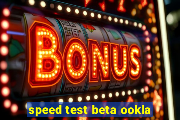 speed test beta ookla