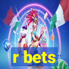 r bets