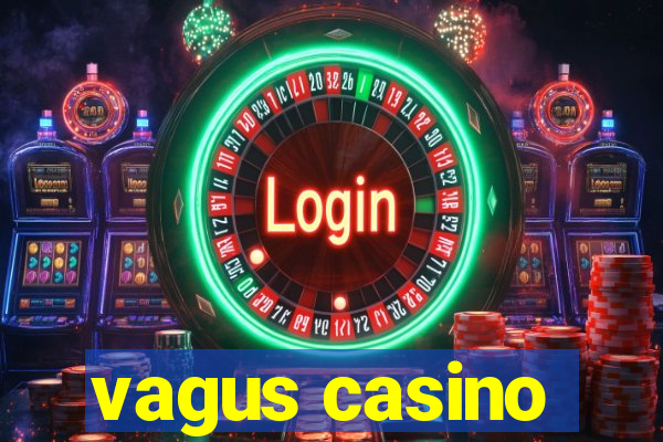 vagus casino