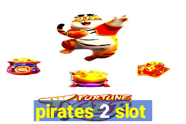 pirates 2 slot