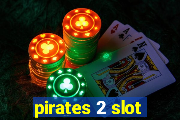 pirates 2 slot