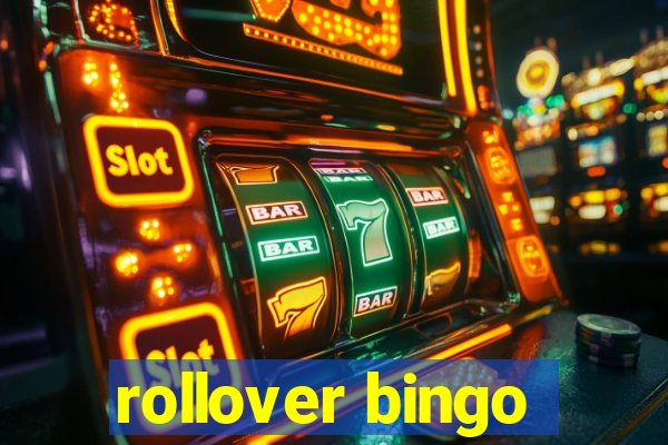 rollover bingo