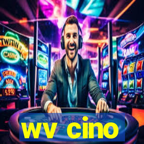 wv cino