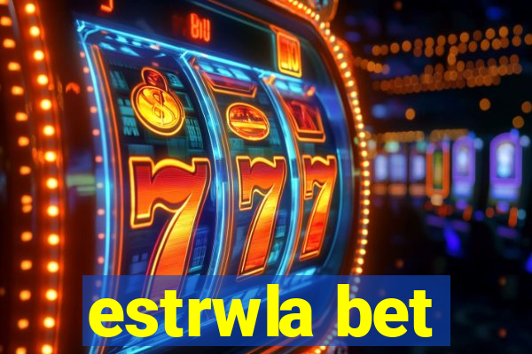 estrwla bet