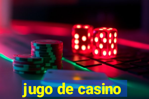 jugo de casino