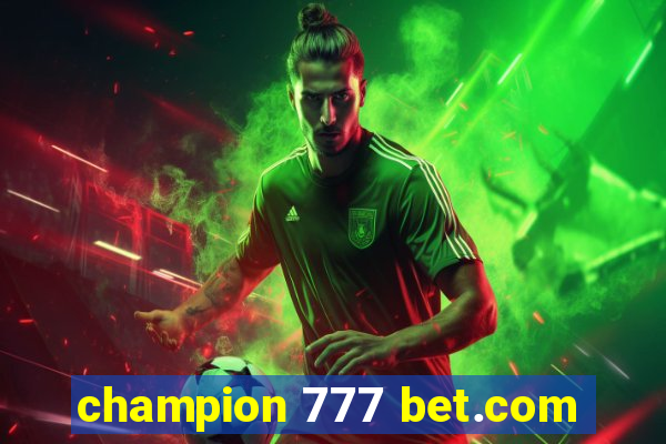 champion 777 bet.com