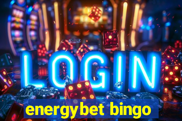 energybet bingo